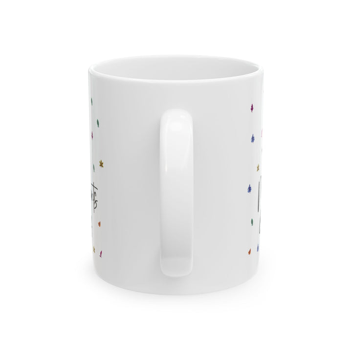 Give a Gift to a Plant Lover – My Plants Be-leaf in Me Mug White Ceramic Coffee Cup