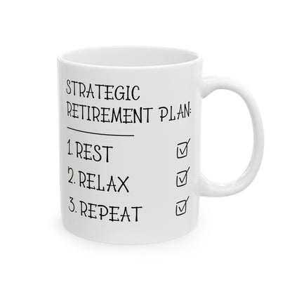 Strategic Retirement Plan White Mug – Perfect Gift for Retirees