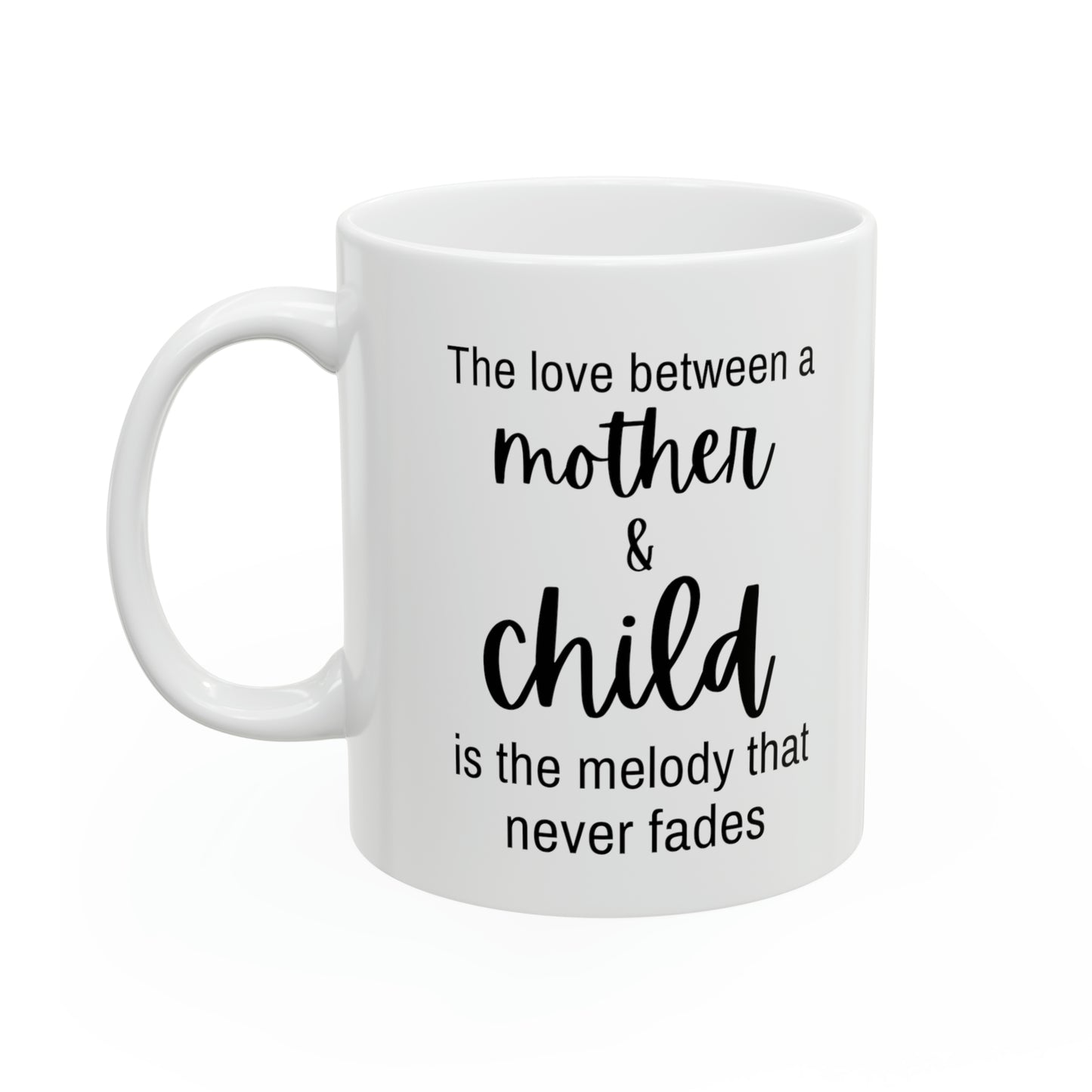 Gift for Mom – The Melody That Never Fades Coffee Mug