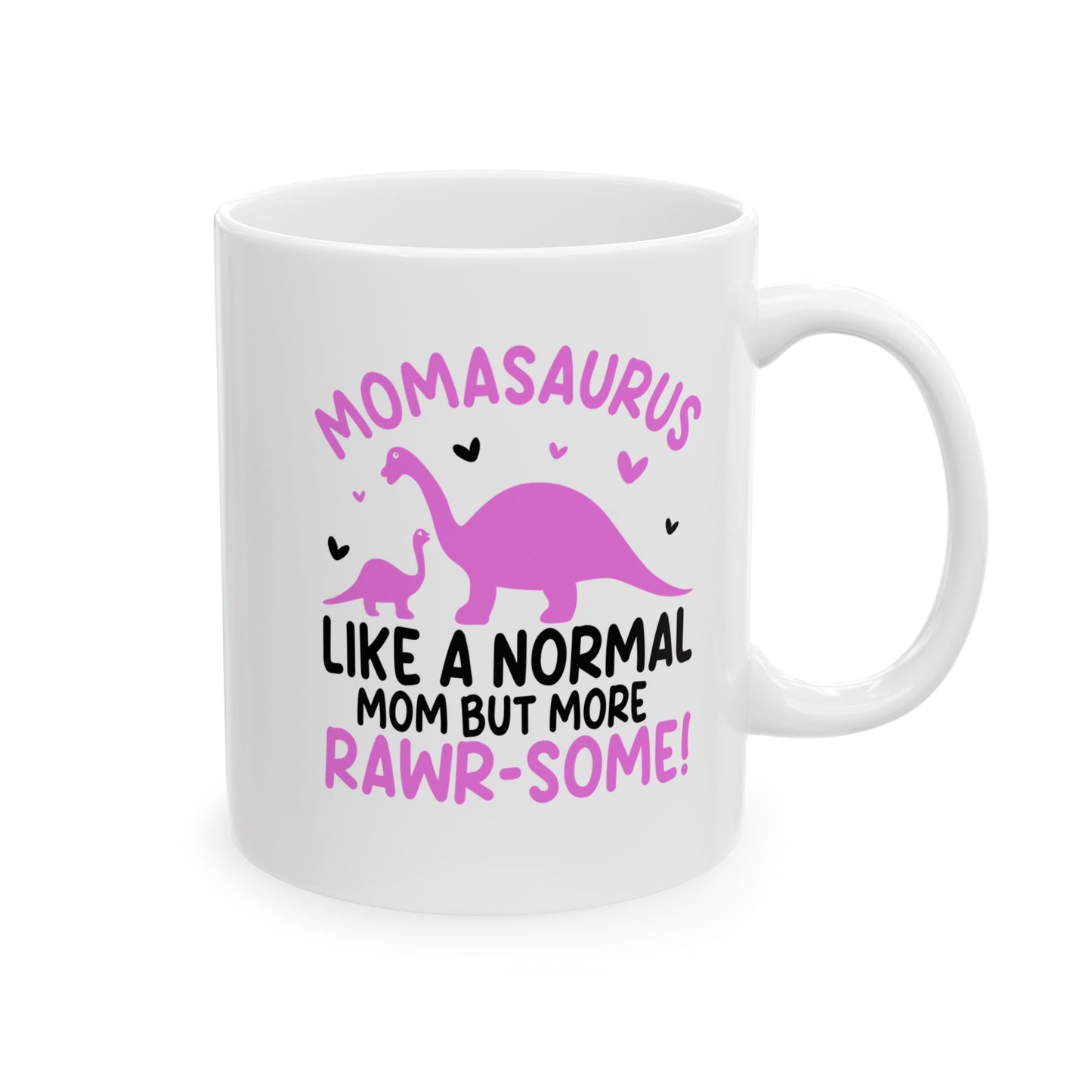 Like a normal  Mug, (11oz, 15oz)
