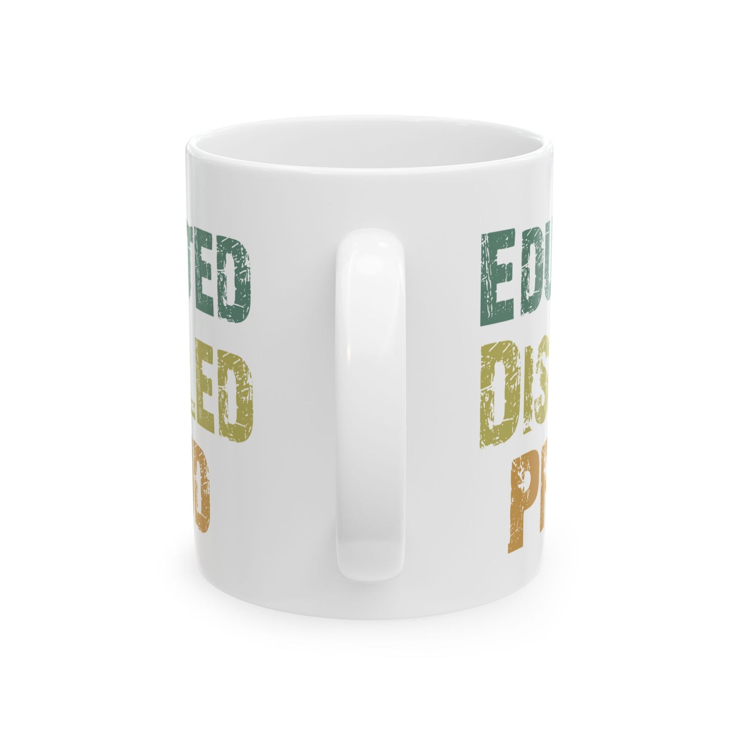 White Empowerment Coffee Mug – Disability Pride Graduation Gift for Students, Teachers & Advocates