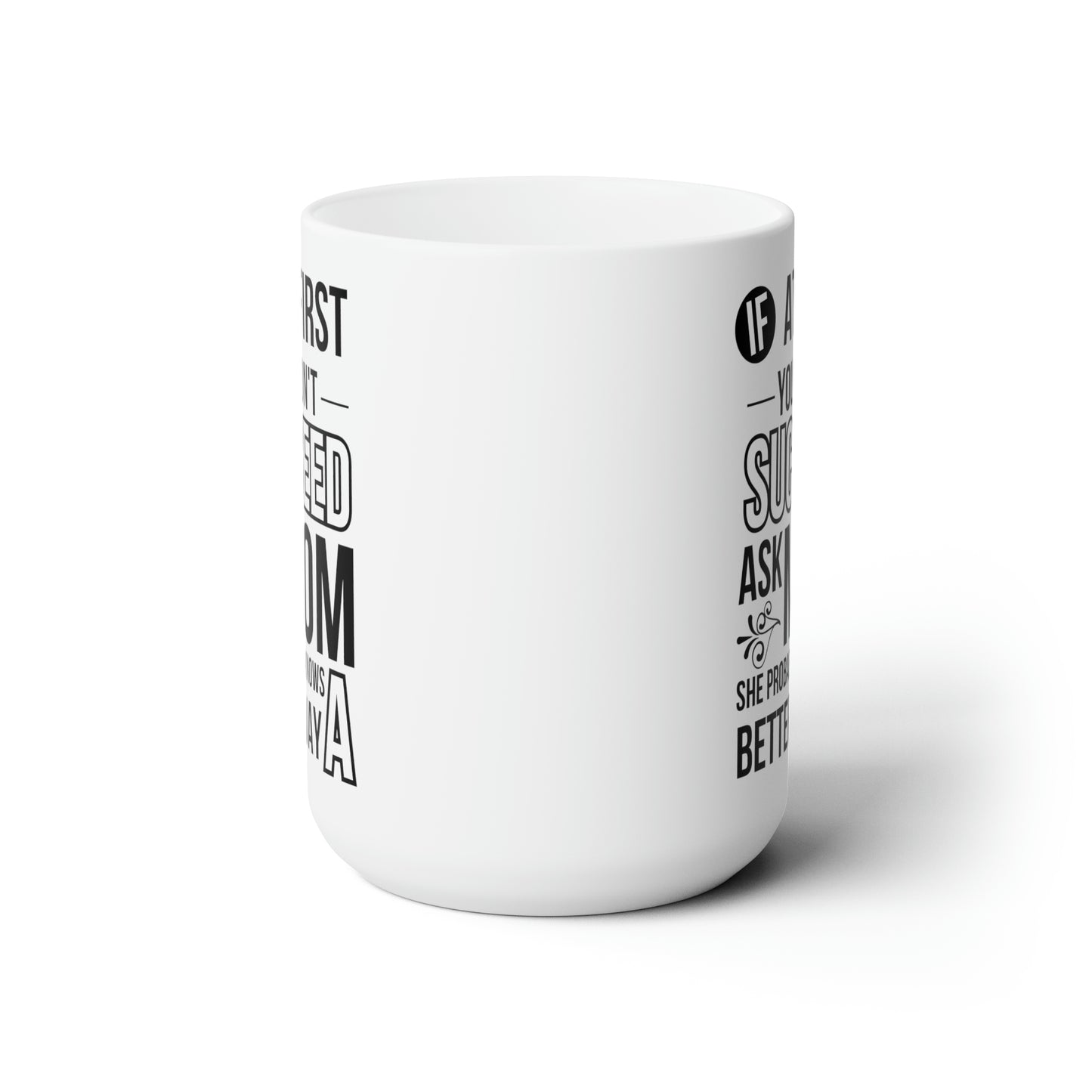 At First succeed 15oz white Mug