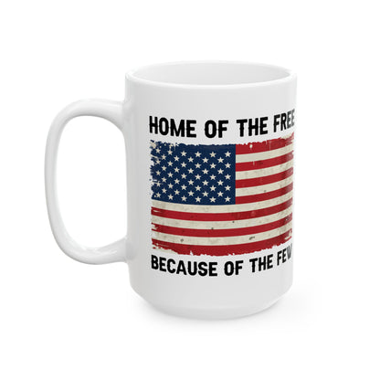 Give a Gift to a Hero – Home of the Free Because of the Few Patriotic Mug Black Ceramic Coffee Cup