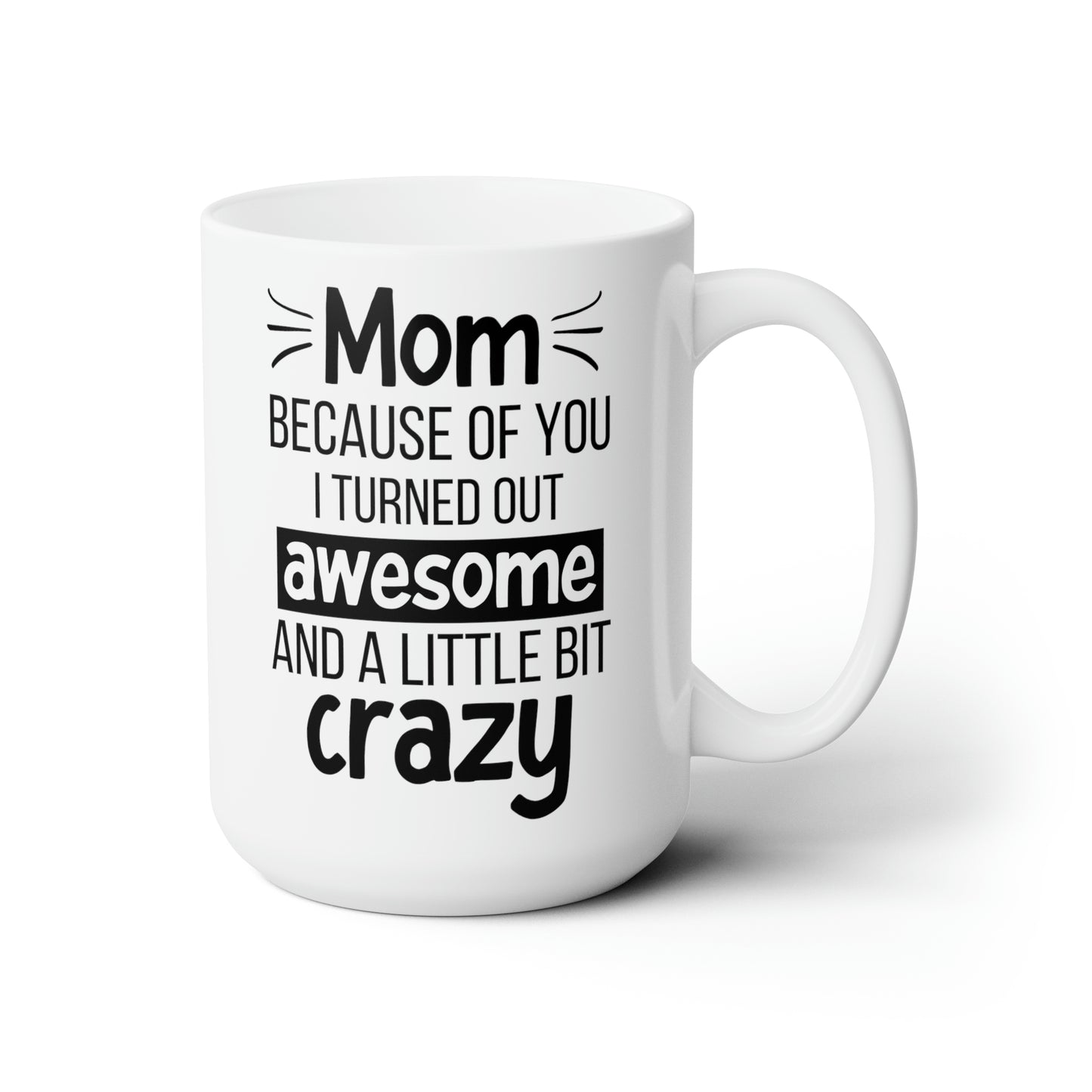 Mom awesome 15oz white Mug