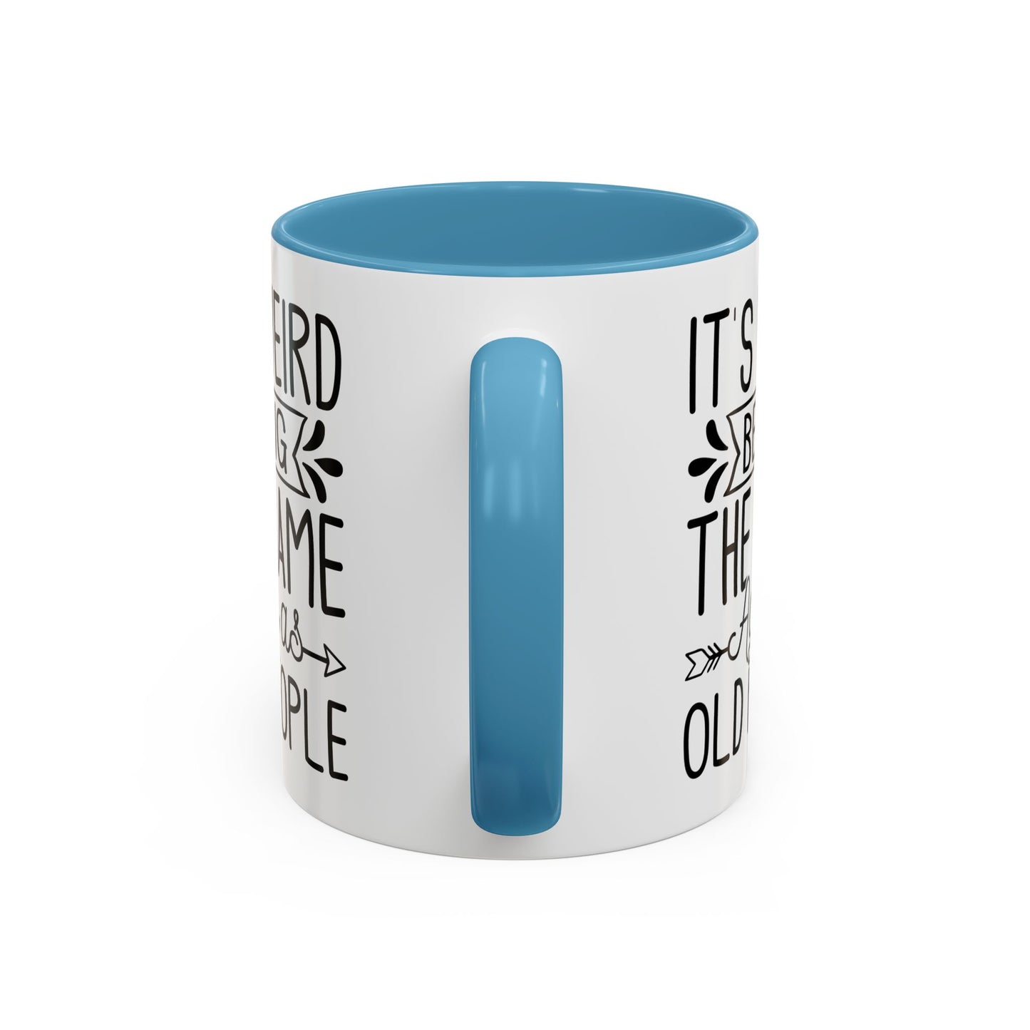 It's Weird Being The Same Age As Old People