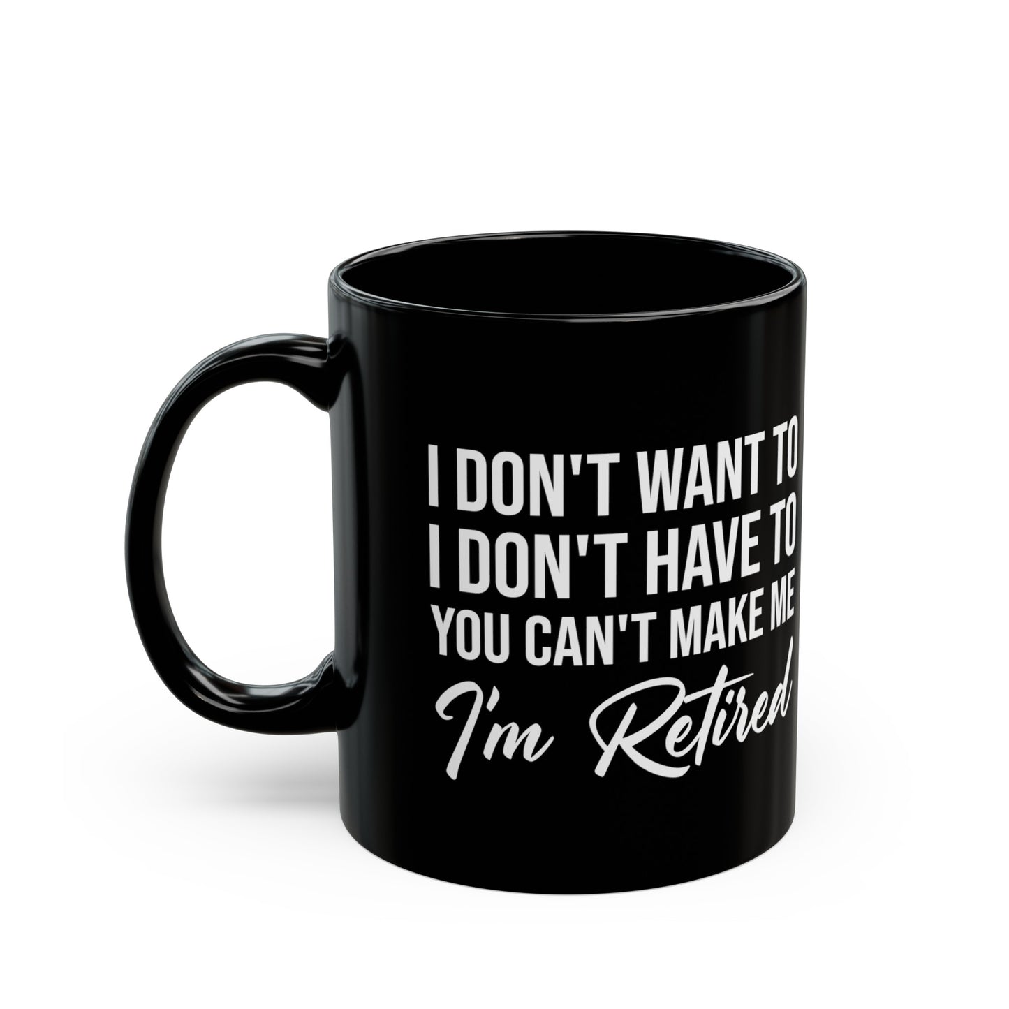 I'm Retired Black Mug – Perfect Gift for Any Retiree