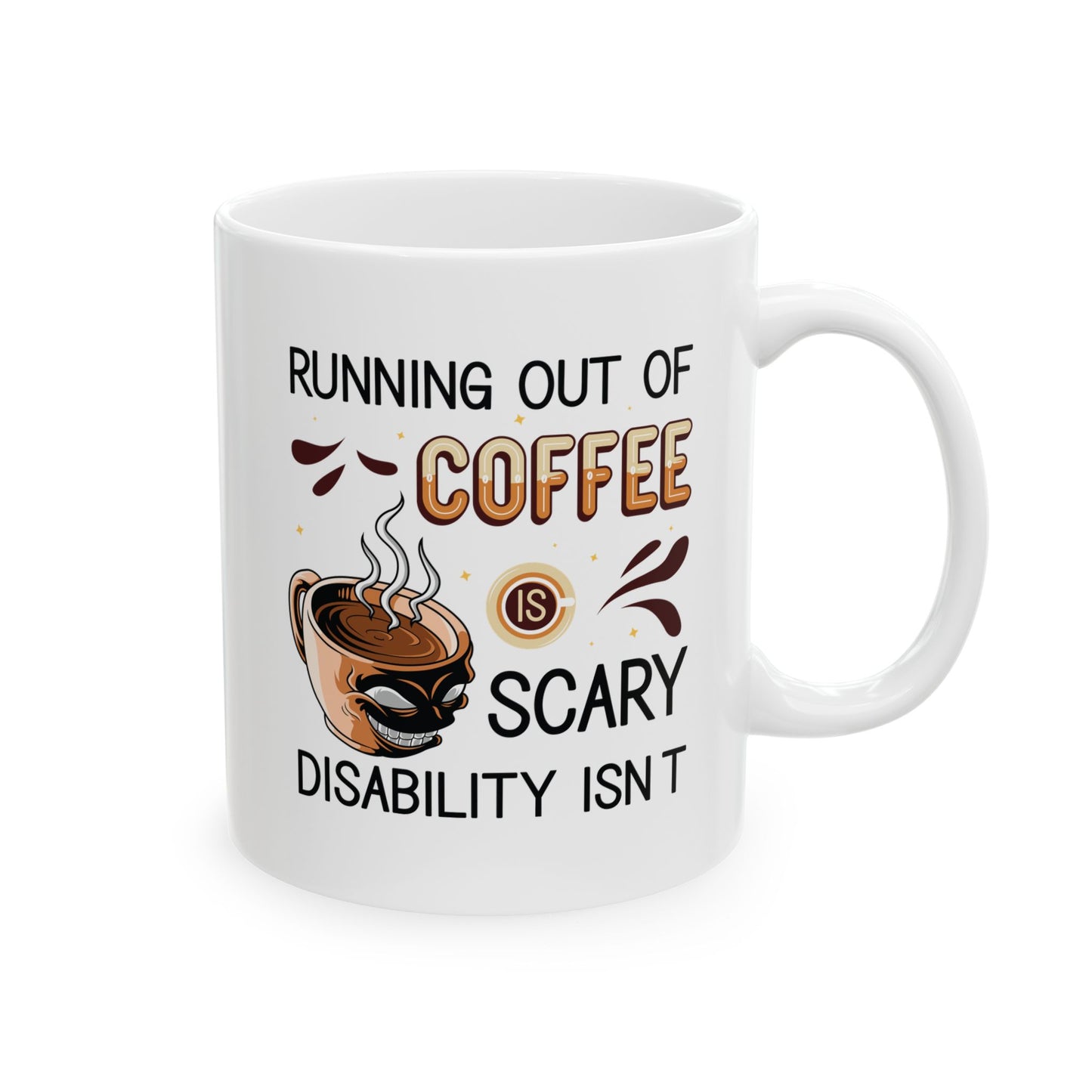 Funny Coffee Disability Awareness Mug – White Ceramic Gift for Coffee Lovers & Advocates