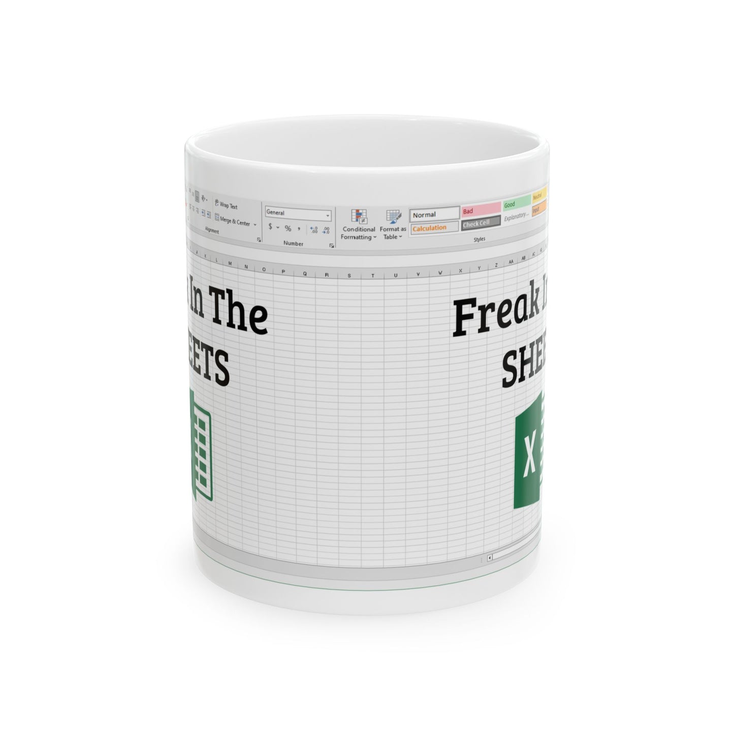 Freak in the Sheets Mug – White Ceramic with Excel Pun
