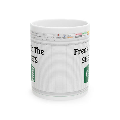 Freak in the Sheets Mug – White Ceramic with Excel Pun