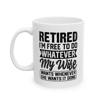 Retired I'm Free To Do