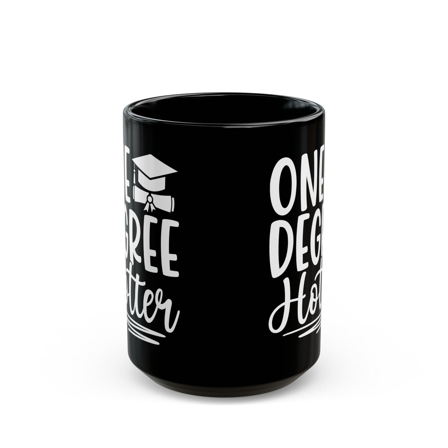 One Degree Hotter Black Mug (11oz, 15oz)