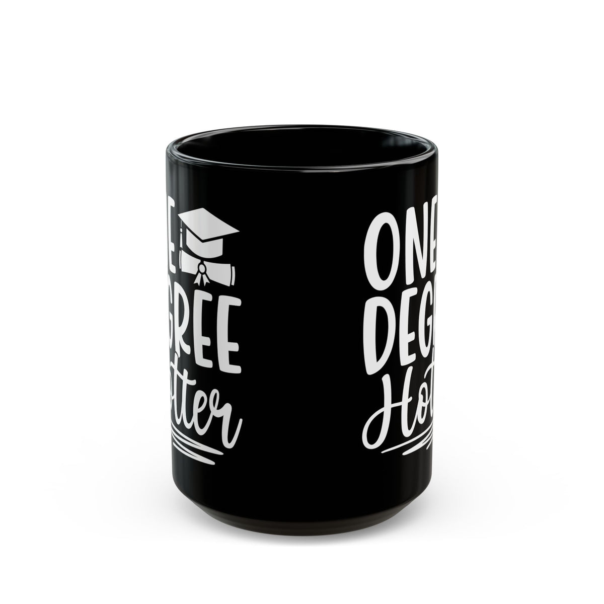 One Degree Hotter Black Mug (11oz, 15oz)