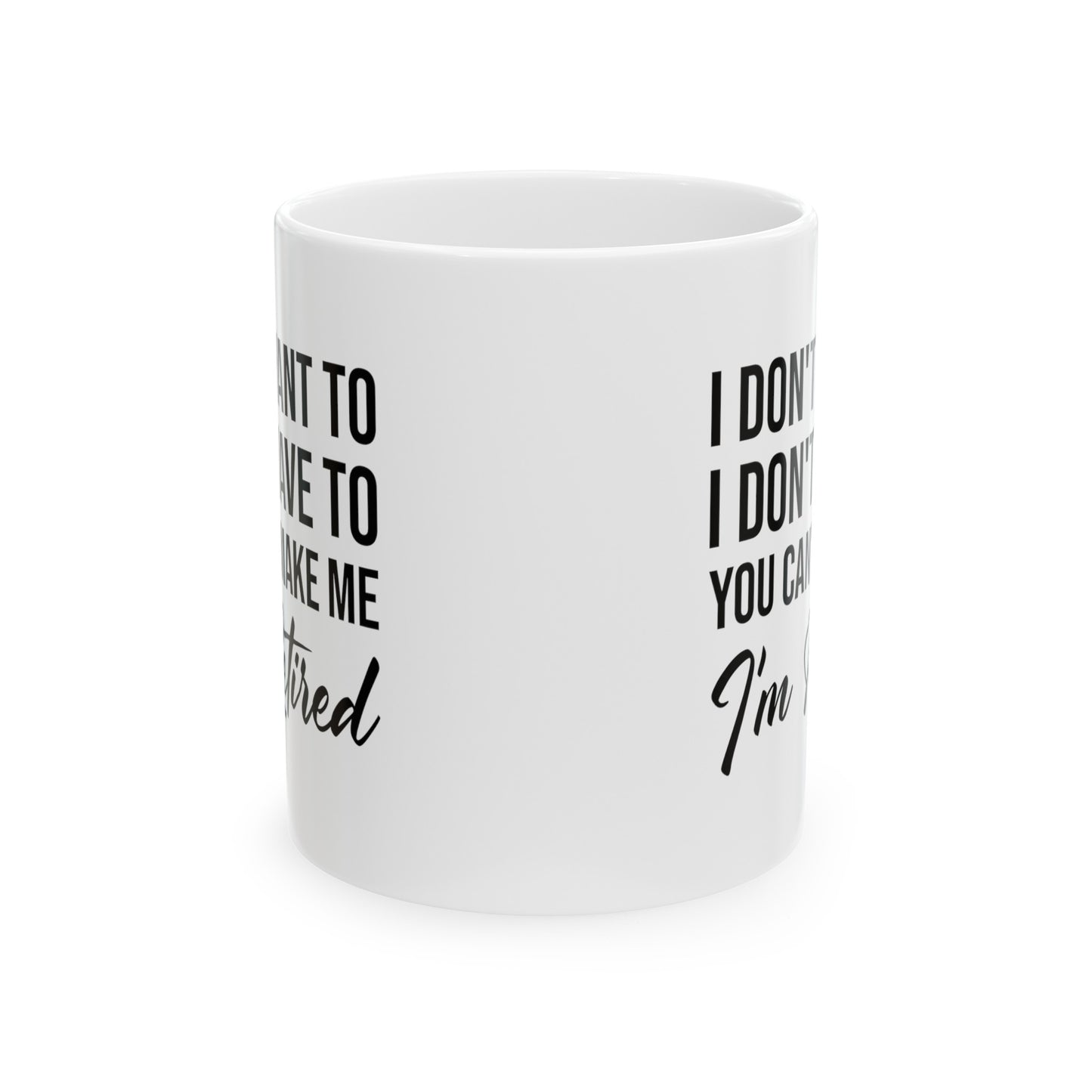 I'm Retired White Mug – Perfect Gift for Any Retiree