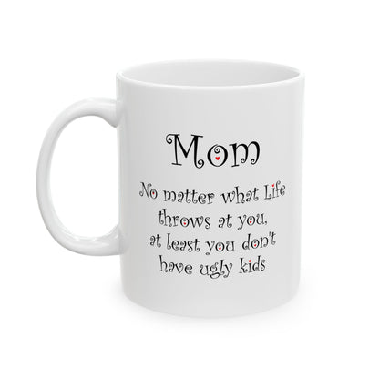 Funny Mom Mug – Gift for Mom from Daughter or Son Mother’s Day Mug