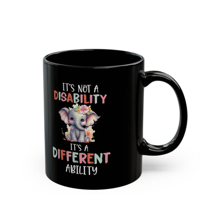 Cute Black Mug with Disability Support Message Motivational Coffee Cup for Advocates, Teachers, Moms