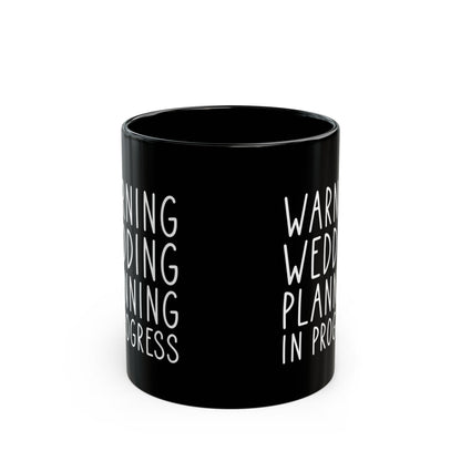 Funny Wedding Planning Mug – Bride to Be Gift – White Engagement Coffee Cup for Future Mrs, Bridal Shower Gift Idea for Wedding Planner