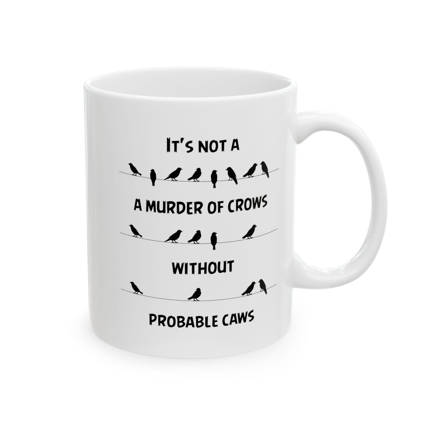 Funny Crow Mug Gift for Bird Lover – Murder of Crows Pun