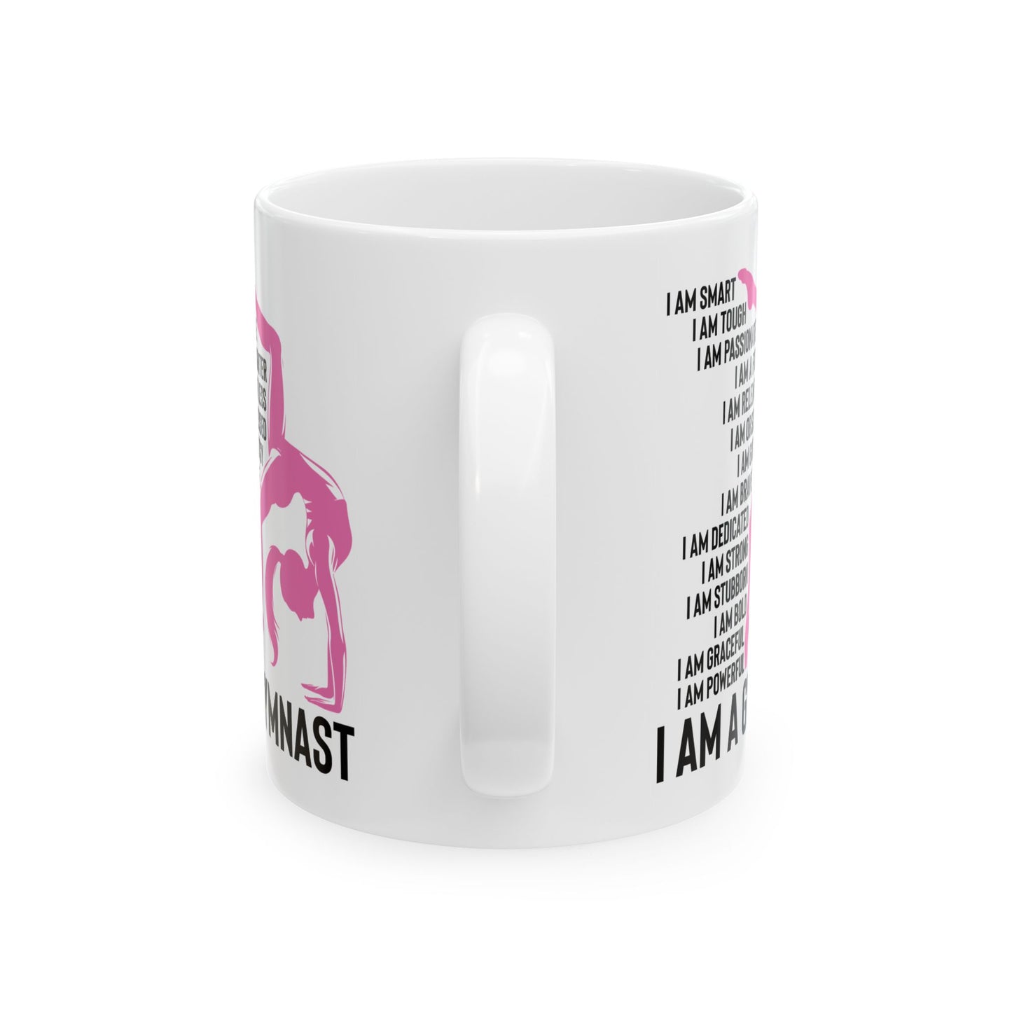 I Am A Gymnast White Mug, (11oz, 15oz)
