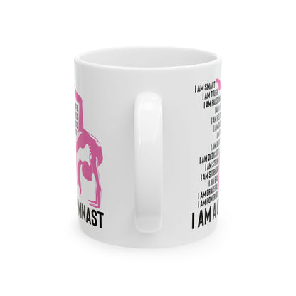 I Am A Gymnast White Mug, (11oz, 15oz)