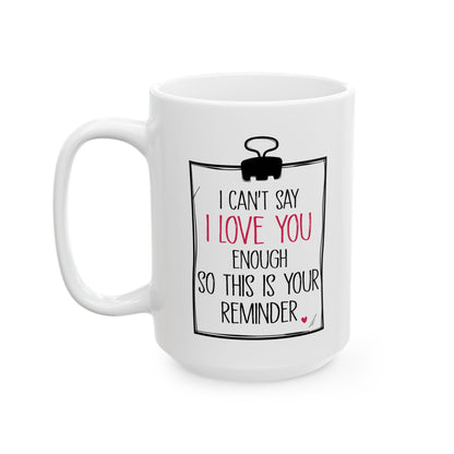Romantic Gift for Boyfriend Girlfriend Wife Husband – Cute I Love You Coffee Mug – 11oz or 15oz