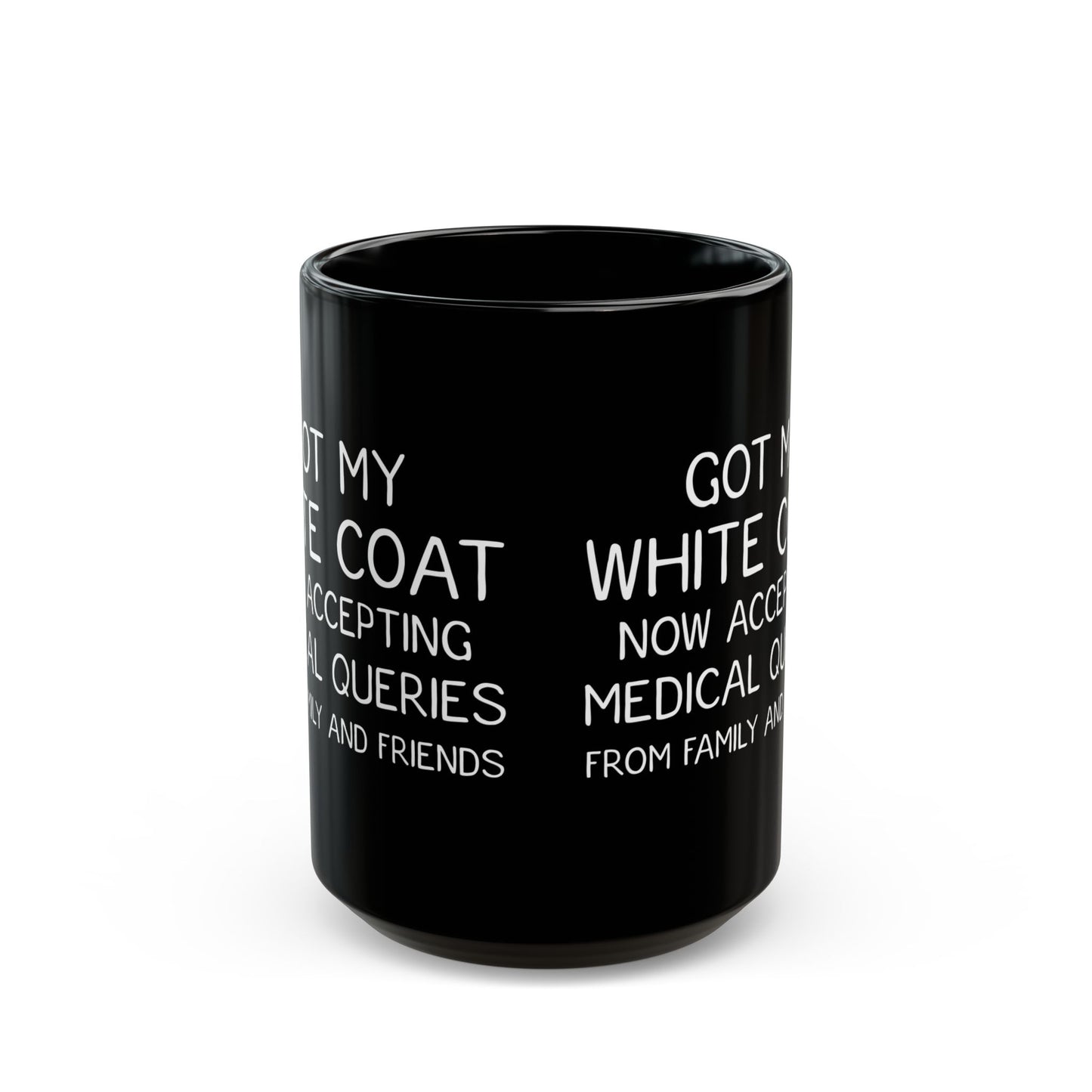 Funny White Coat Ceremony Mug – Med Student Gift, Doctor Graduation Mug, Black Ceramic Coffee Cup