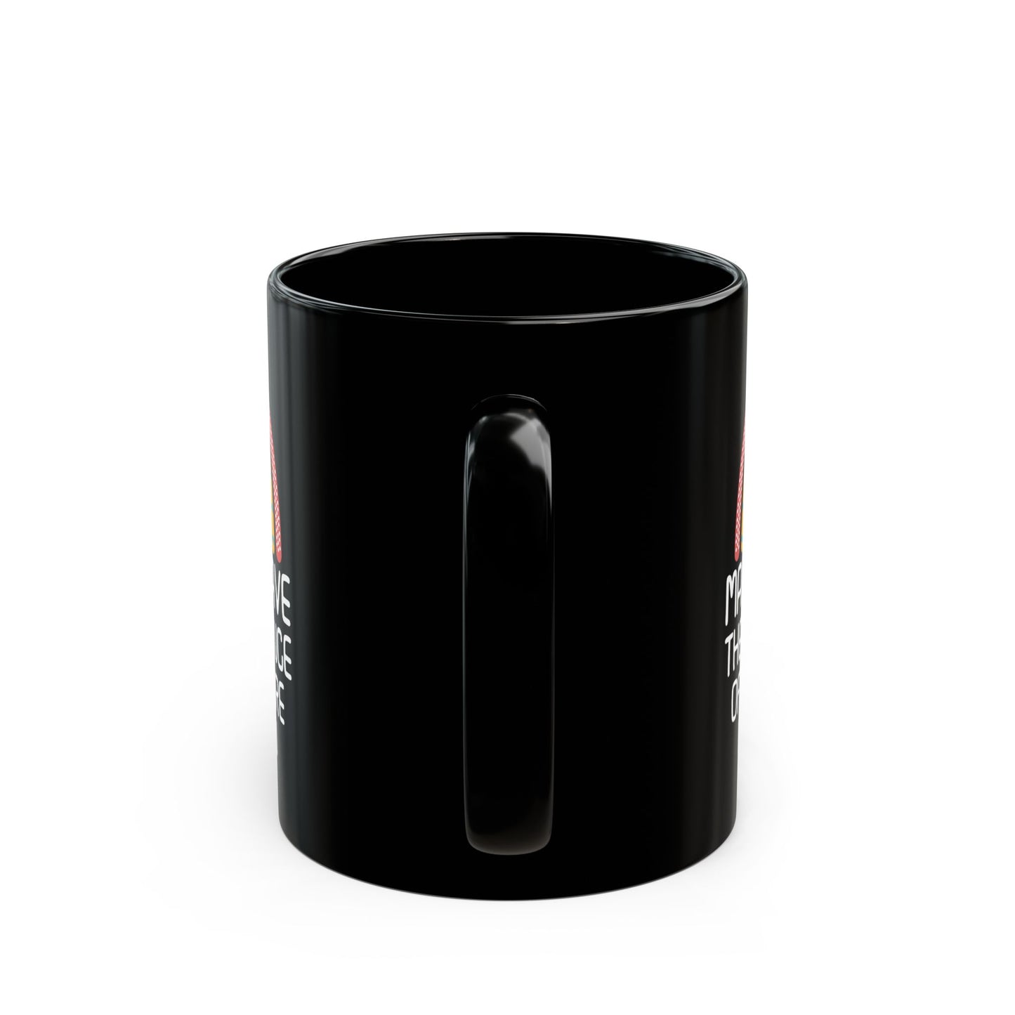 MAY YOU HAVE THE CONFIDENCE OF A MEDIOCRE WHITE MAN Black Mug (11oz, 15oz)