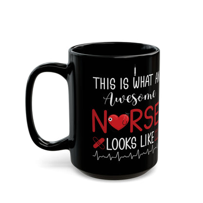 This is What an Awesome Nurse Looks Like Mug – Perfect Gift for Nurses