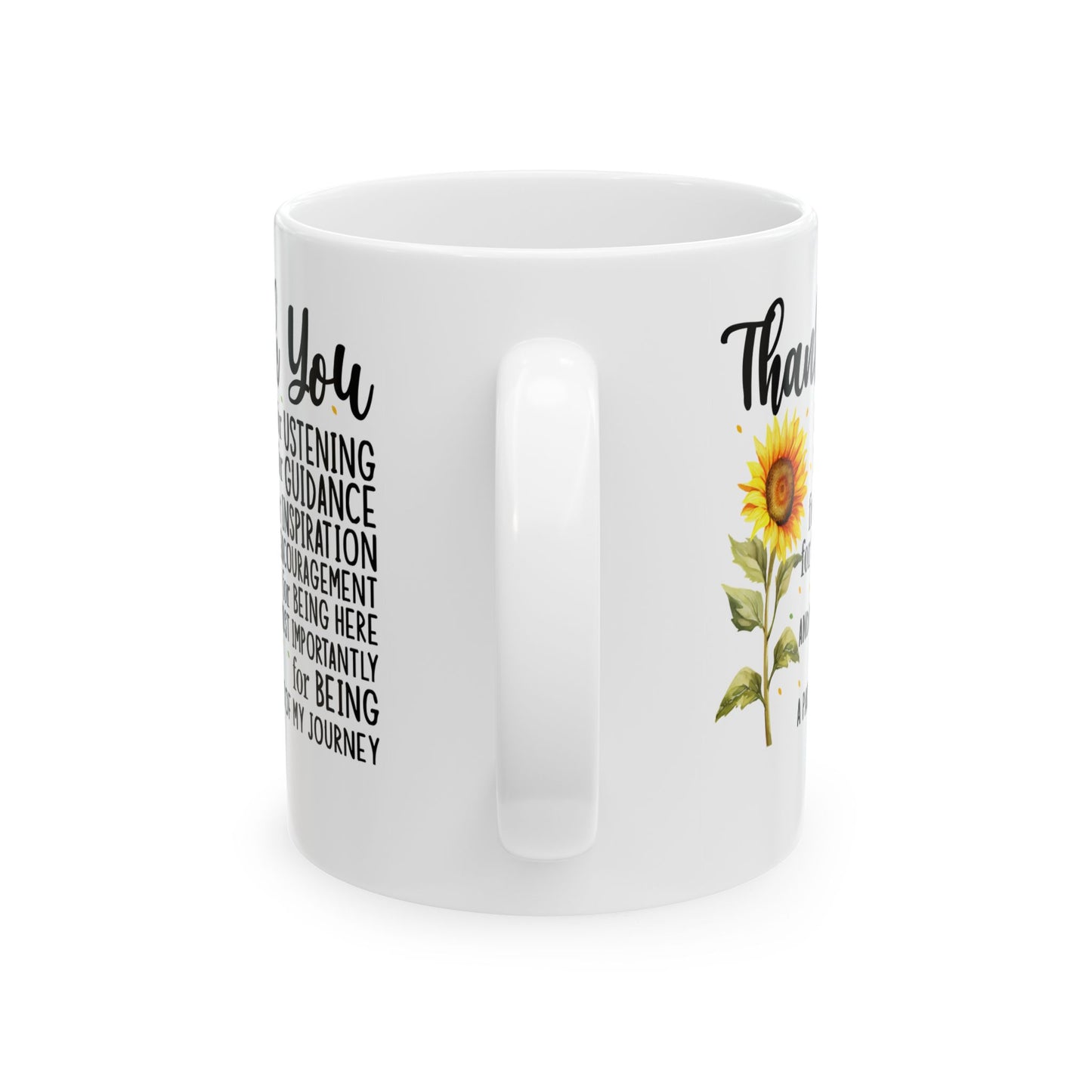 Thank You for Ustening White Mug, (11oz, 15oz)