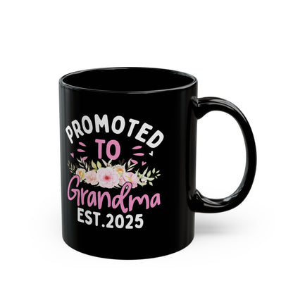 Promoted to Grandma Est 2025 Black Mug (11oz, 15oz)