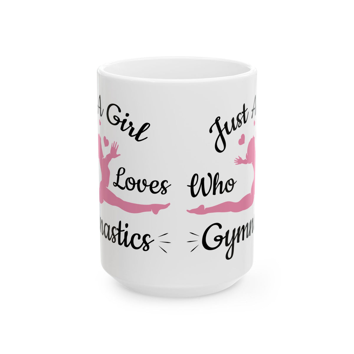 Just A Girl Who Loves Gymnastics White Mug, (11oz, 15oz)