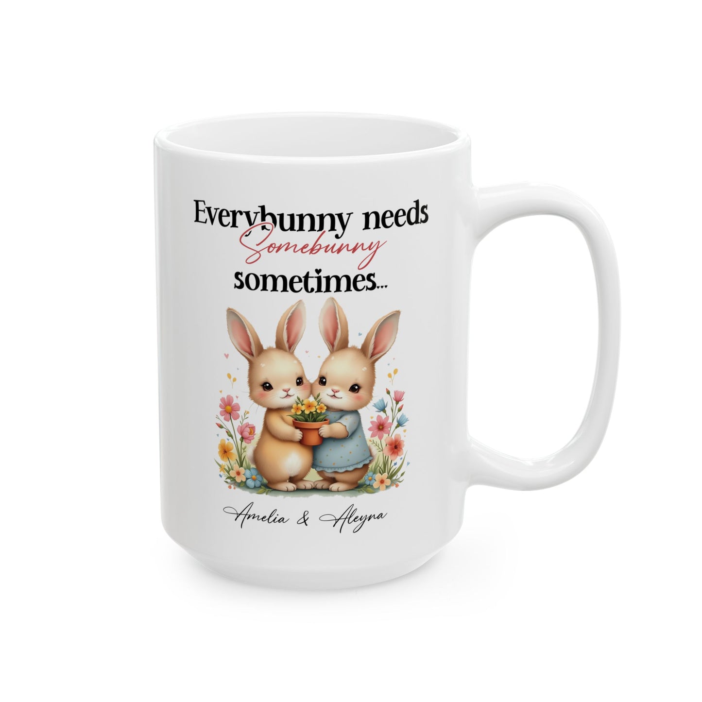 Everybunny Needs Somebunny Mug – Cute Bunny Friends Gift
