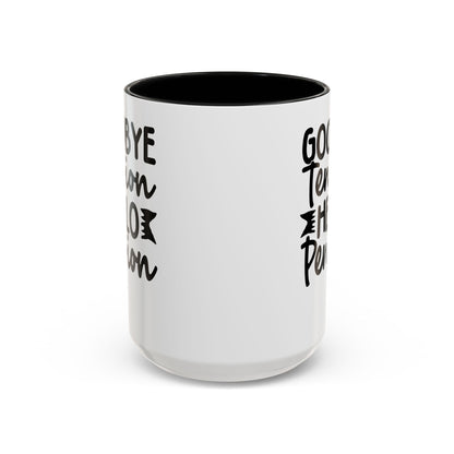 Goodbye Tension, Hello Pension Coffee Mug (11, 15oz)