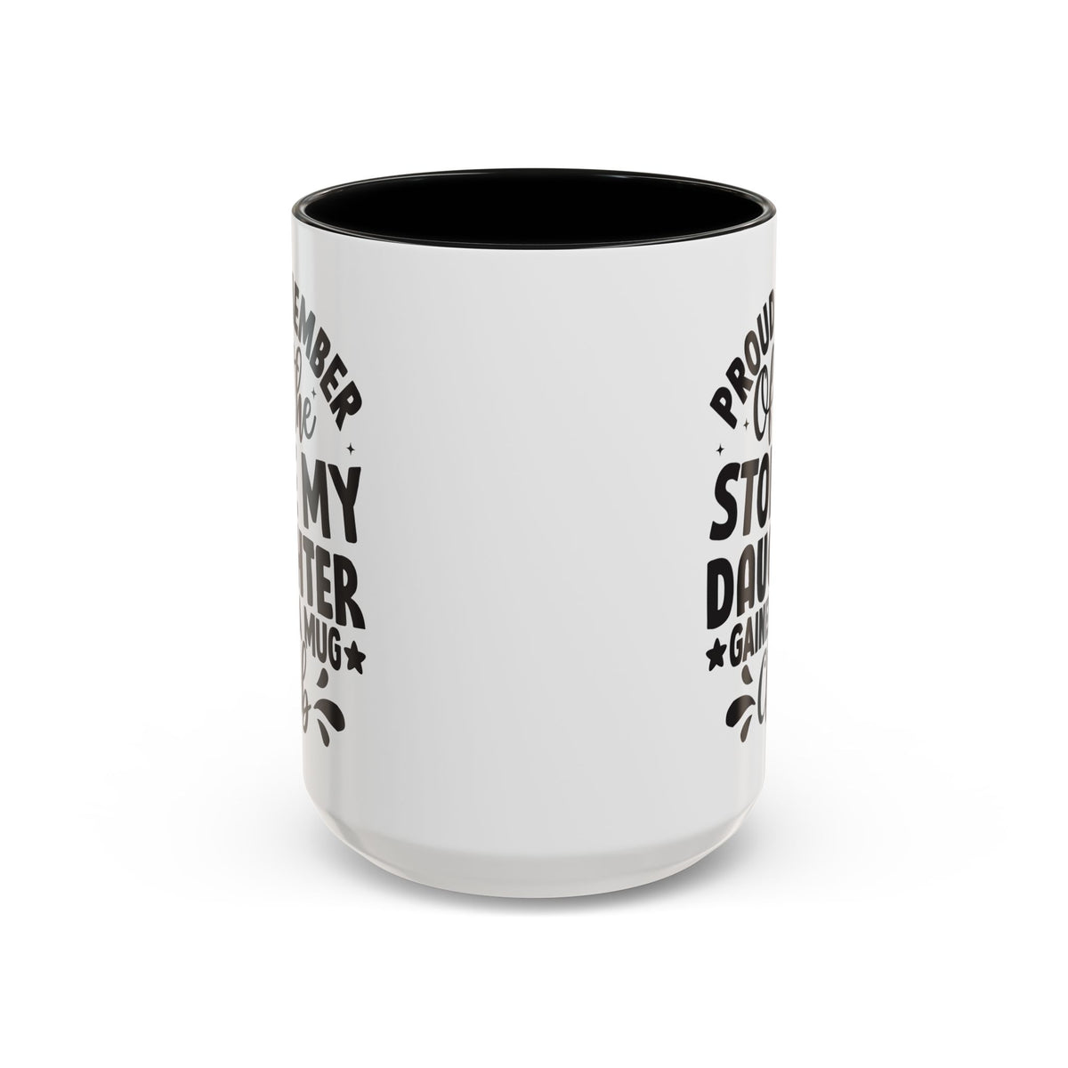 Proud Member of the Stole My Daughter  Gained a Mug Club Coffee Mug (11, 15oz)