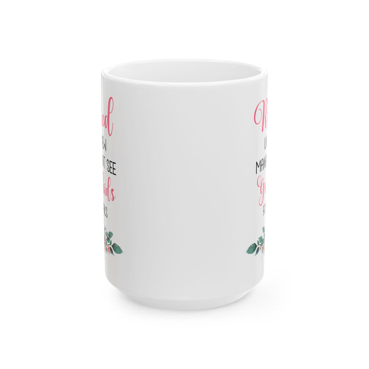Retried Ceramic Mug, (11oz, 15oz)