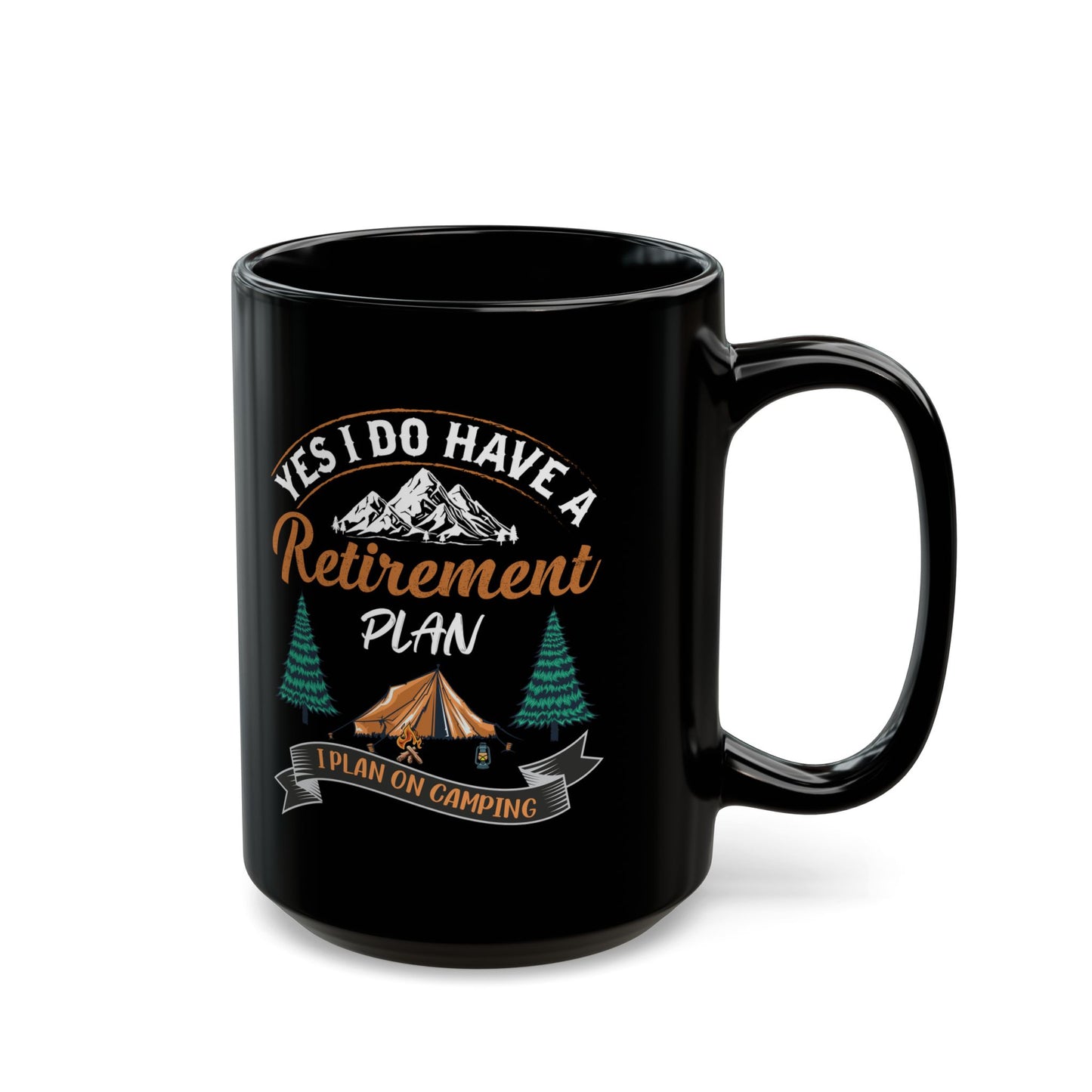 Retirement Plan  Black Mug (11oz, 15oz)