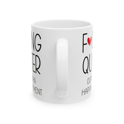 Funny Retirement Mug – F*cking Quitter Quote Mug for Retirees with a Sense of Humor