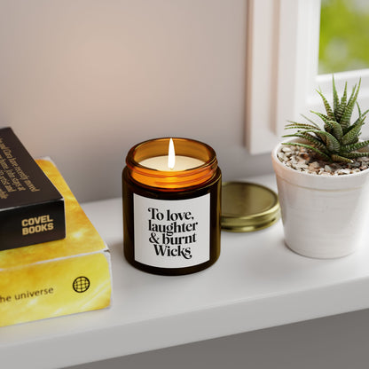 To Love Laughter and Burnt Scented Candles, Coconut Apricot Wax (4oz, 9oz)