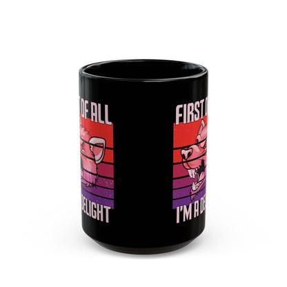 First of All, I'm a Delight Mug – Black Ceramic with Wolf Design