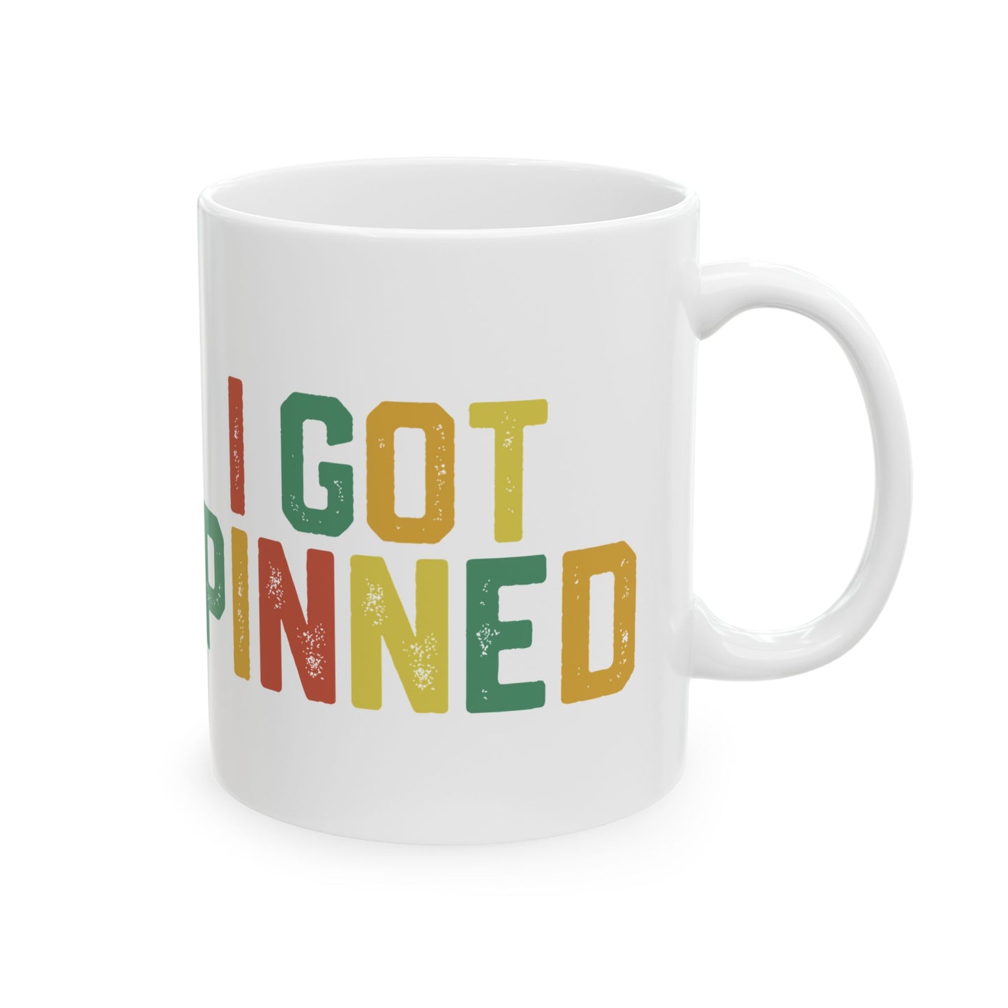 I Got Pinned Mug – Funny White Ceramic Coffee Mug for Nurses Pinning Ceremony Gift