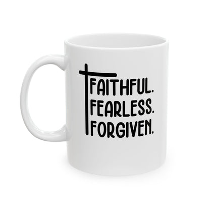 Faithful. Fearless. Forgiven White Mug, (11oz, 15oz)