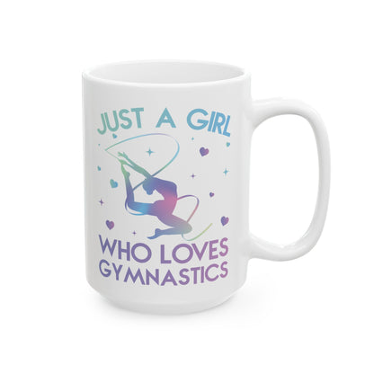 Just A Girl Who Loves Gymnastics White Mug, (11oz, 15oz)