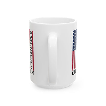 American Citizen White Mug – USA Flag Coffee Cup Patriotic Gift