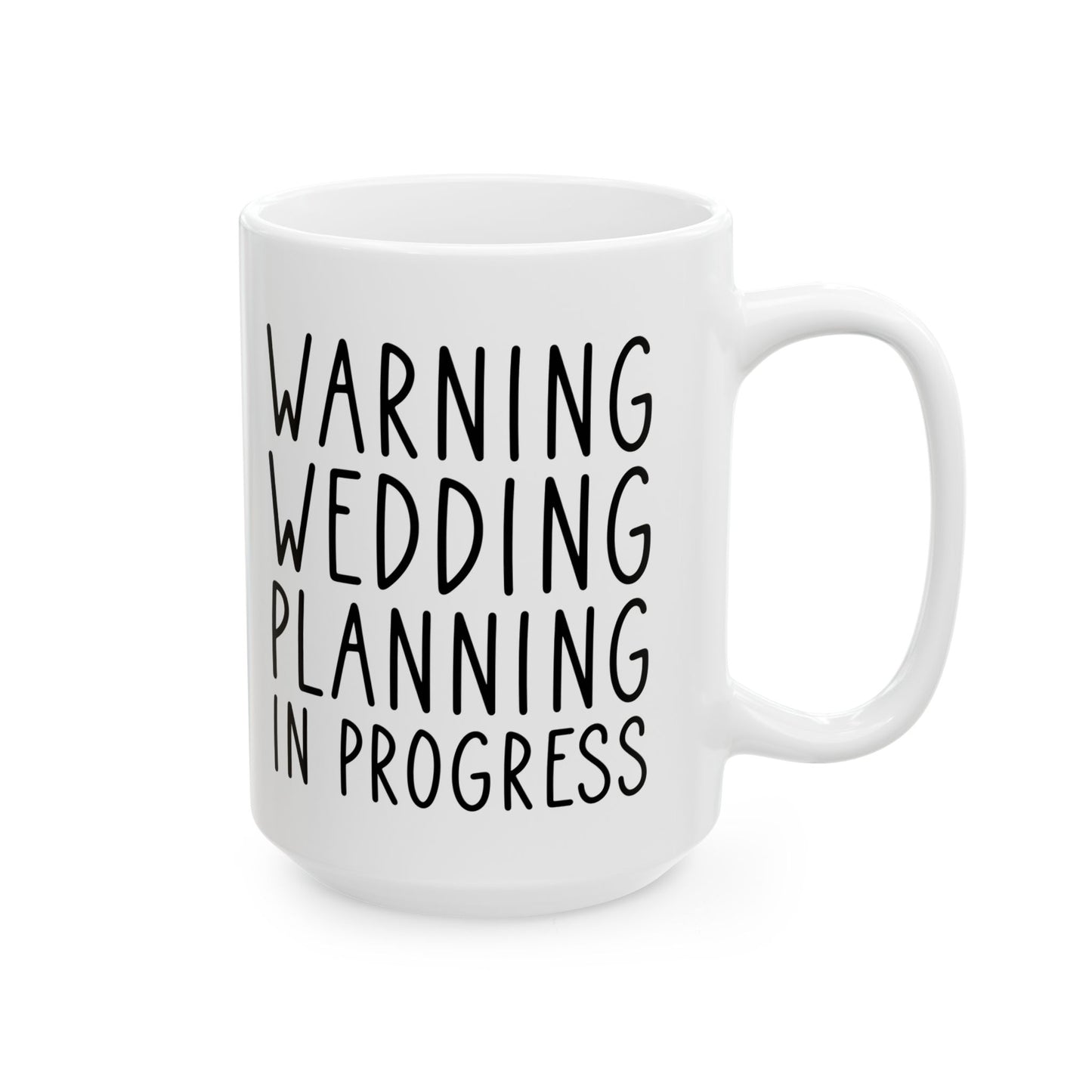 Funny Wedding Planning Mug – Bride to Be Gift – White Engagement Coffee Cup for Future Mrs, Bridal Shower Gift Idea for Wedding Planner