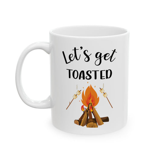 Let's Get Toasted – Campfire Marshmallow Fun Ceramic Mug, (11oz, 15oz)