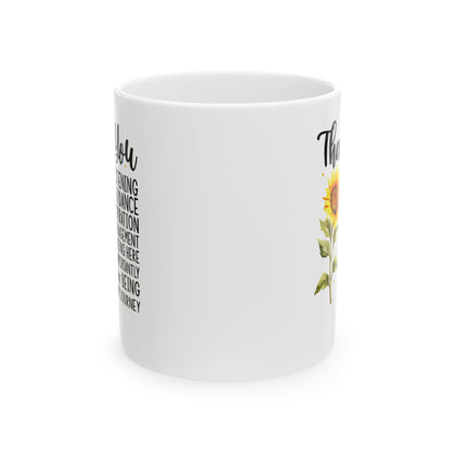Thank You for Ustening White Mug, (11oz, 15oz)