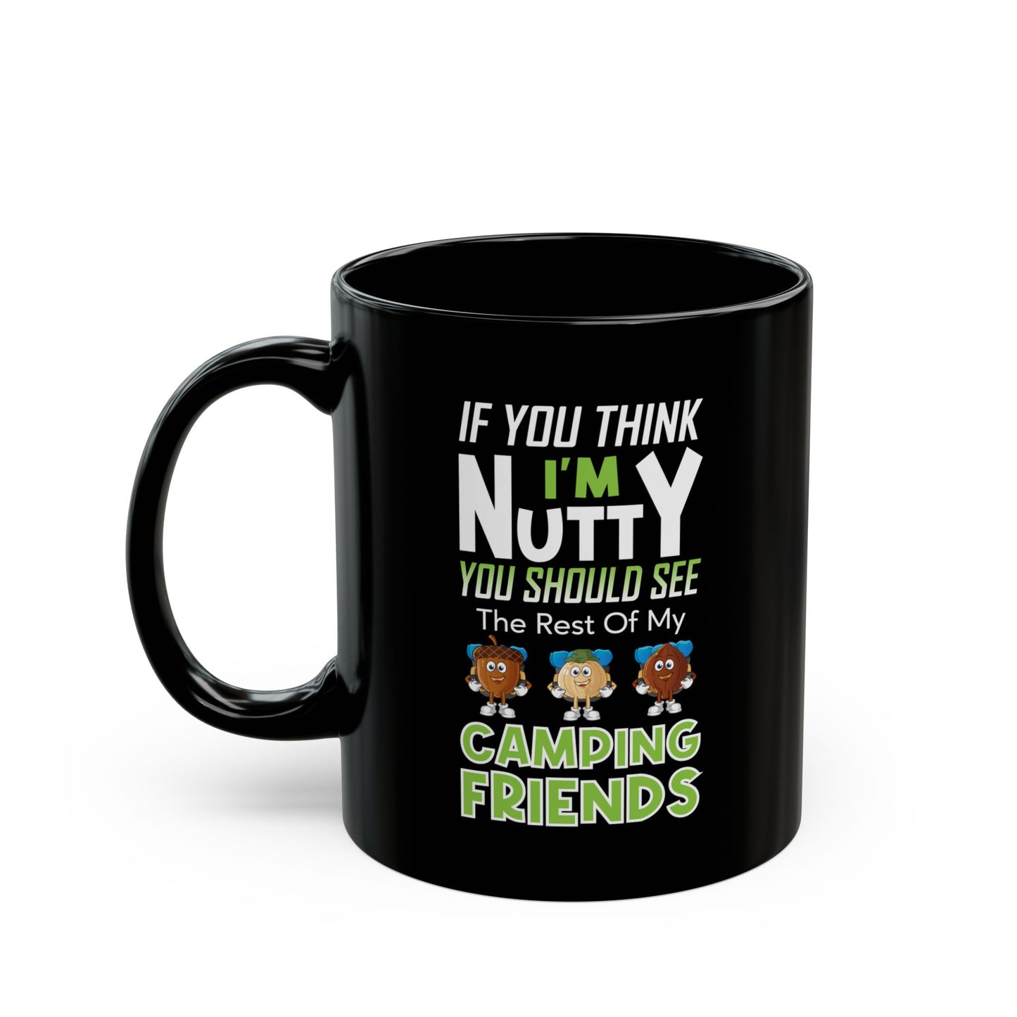 I'm Nuts About Camping Ceramic Mug, (11oz, 15oz)