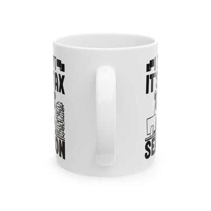 Funny Tax Season Mug – I Can't It's Tax Season with Cool Critter