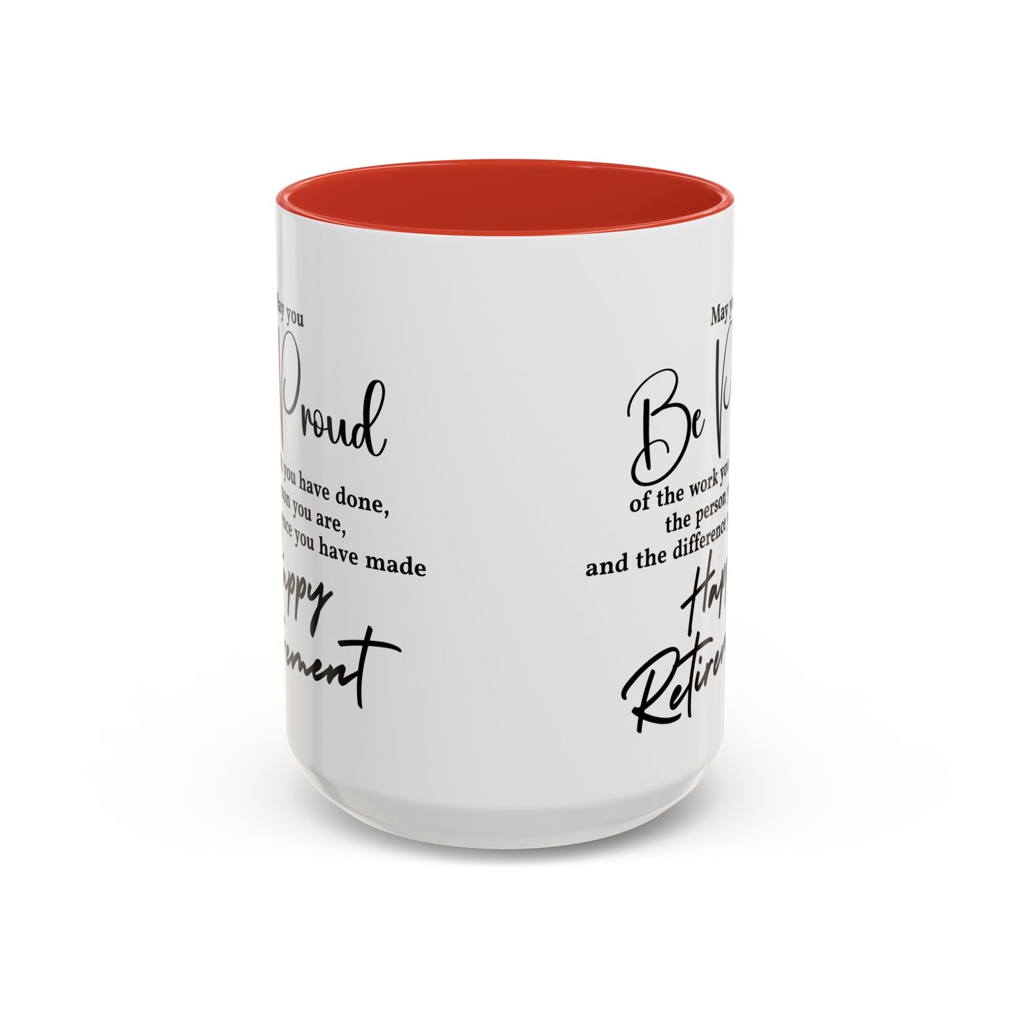 May you be  proud Coffee white  Mug (11, 15oz)