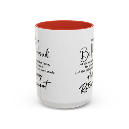 May you be  proud Coffee white  Mug (11, 15oz)