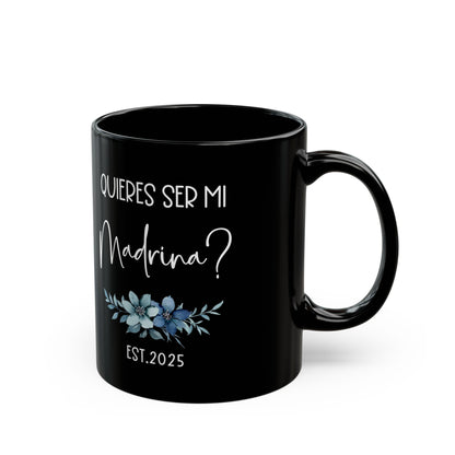 ¿Quieres Ser Mi Madrina Mug – Black Spanish Godmother Gift 2025